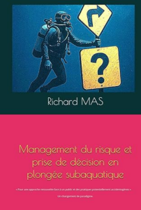 Management du risque et prise de décision en plongée subaquatique