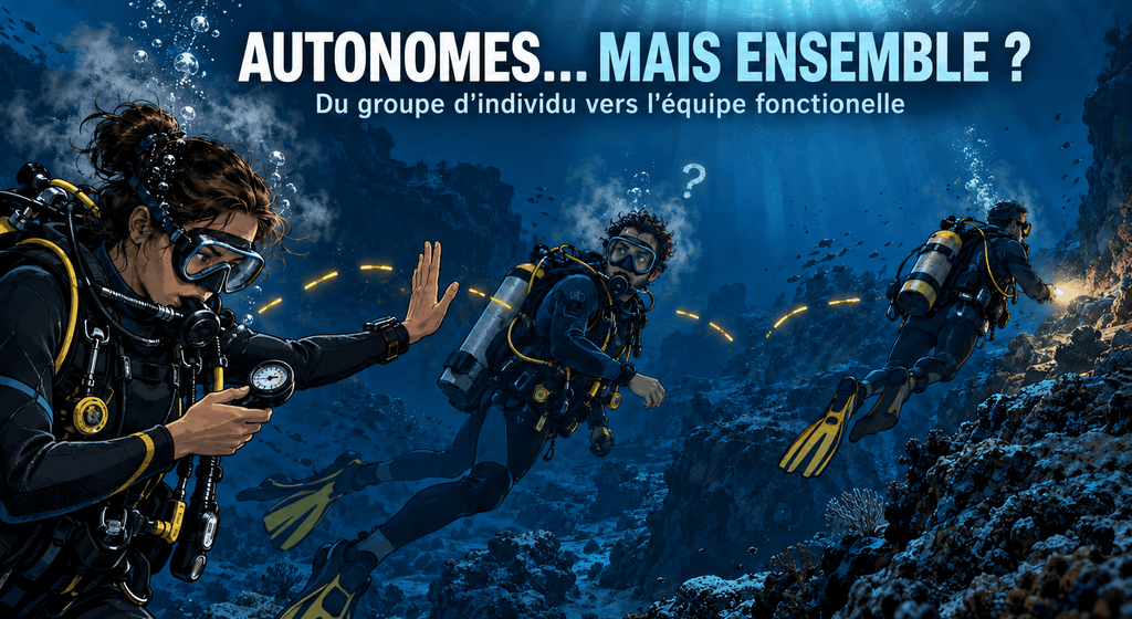 L’autonomie en palanquée : pourquoi l’intelligence collective ne va pas de soi